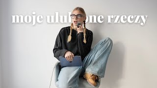 moje ulubione rzeczy [update]