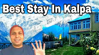 Kalpa me kaha ruk sakte hain? Our Homestay In Kalpa Himachal Pradesh