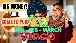 VIRGO 🤑 BIG FORTUNE AND MONEY WILL COME TO YOU! 😱 JANUARY - FEBRUARY - MARCH 2025 YEARLY HOROSCOPE