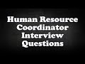 Human Resource Coordinator Interview Questions