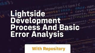 Lightside development process and basic error analysis