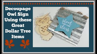 Decoupage Owl Sign using these great Dollar Tree Items