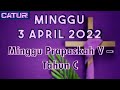 Bacaan Liturgi 3 April 2022 - Minggu Pekan Prapaskah V Tahun C | CATUR