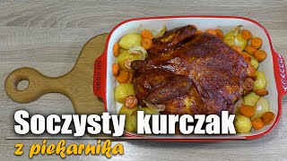 SOCZYSTY KURCZAK Z PIEKARNIKA👌