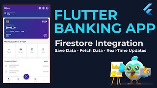 Connect a Flutter Banking App to Firestore (Real-Time User Data)