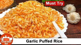 Spicy Garlic Puffed Rice Recipe | Lahsun Wale Sev Murmura | Easy Snacks Recipe