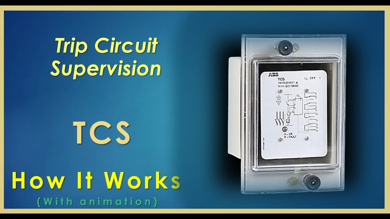 Trip Circuit Supervision Working Principle With Animation- ট্রিপ ...