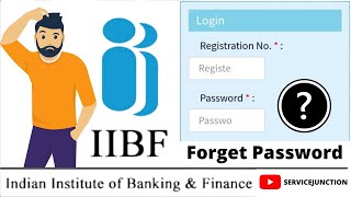 IIBF BC/BF  Login Password Forget How to Reset IIBF  password #SERVICEJUNCTION  IIBF Login Reset