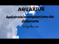 AQUARIUS 🖤 Masih kah ada kesempatan kamu dan dia bersama | 08 Agustus 2024