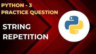 String repetition in Python | Python Tutorial | Python for Beginners | Practice Problems