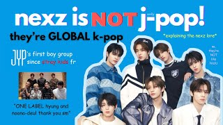 NEXZ is NOT J-POP (they are GLOBAL kpop)