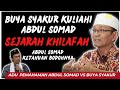 Buya Syakur Ajari Abdul Somad Sejarah Khilafah