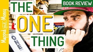 Summary & Biggest Takeaways From The One Thing By Gary Keller