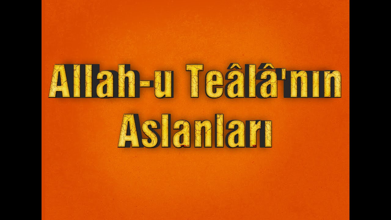 Allâh-u Teâlâ'nın Aslanları #sohbet - YouTube