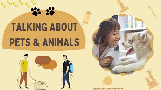 Talking about Pets | English Conversation about Pets and Animals