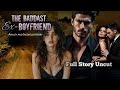 FULL STORY UNCUT / THE BADDAST EX-BOYFRIEND / #flamestories