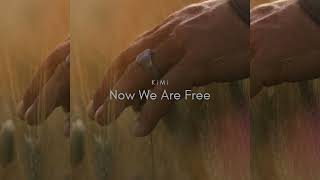 KiMi - Now We Are Free