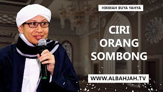 Ciri Orang Sombong - Hikmah Buya Yahya