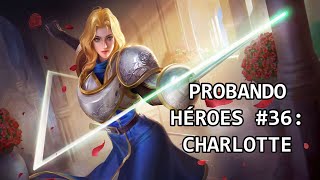 ¡PROBANDO HÉROES #36: Charlotte! (Charlotte en AoV) Guía y Build - Honor of Kings | Javiustreamer