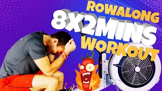 Fast 8 x 2 minutes RowAlong Indoor Rowing Workout