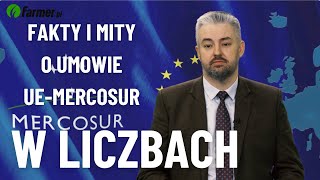 Fakty i mity o umowie UE-Mercosur | Między Brukselą a Kijowem | Farmer.pl