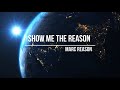 Marc Reason - Show Me The Reason (Offiical Video)