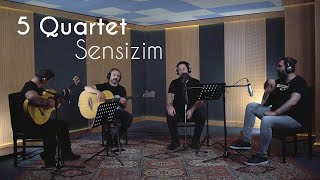 5 Quartet - Sensizim (Canlı)