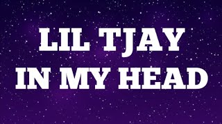 Lil Tjay - In My Head (Official lyrics)