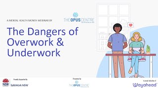 MHM 2023 Workplace Wellbeing Webinar - Week 3: Overwork and Underwork