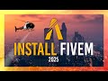 How to Install FiveM in 2025 | Updated Guide | GTA V Roleplay