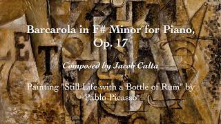 Barcarola in F# Minor for Piano, Op. 17 - Jacob Calta