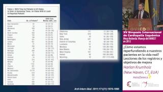 ¿Cómo estamos reperfundiendo a los pacientes en la vida real?: Dr. Harlan Krumholz