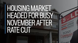 Housing market headed for busy November after rate cut