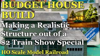 Budget House Build. Turning a Cheap Train Show Special into a Realistic Structure. ACHB 1-56