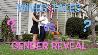 Old Wives' Tales Gender Predictions VS GENDER REVEAL