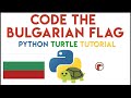 Python Turtle - Code the Bulgarian Flag Tutorial