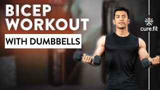 BICEP WORKOUT WITH DUMBBELLS | Bicep Workout | Dumbbell Workout | Home Workout | Cult Fit | CureFit