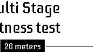 20m Multi Stage Fitness Test (MSFT) / bleep test maximal running aerobic fitness test