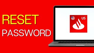 How to Reset Santander Bank Account Password