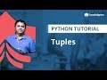 Tuples in Python | Tuples vs Lists | What are Tuples in Python | Python Tutorial for beginners