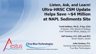 Ultra HRSC CSM Update Helps Save  $4 Million at NAPL Sediments Site