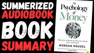 THE PSYCHOLOGY OF MONEY (BY MORGAN HOUSEL)