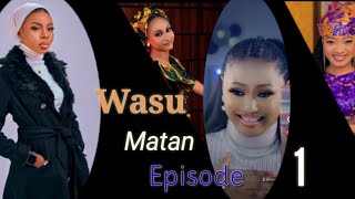 Wasu matan Episode 1 Latest Hausa Novels January 21/2023