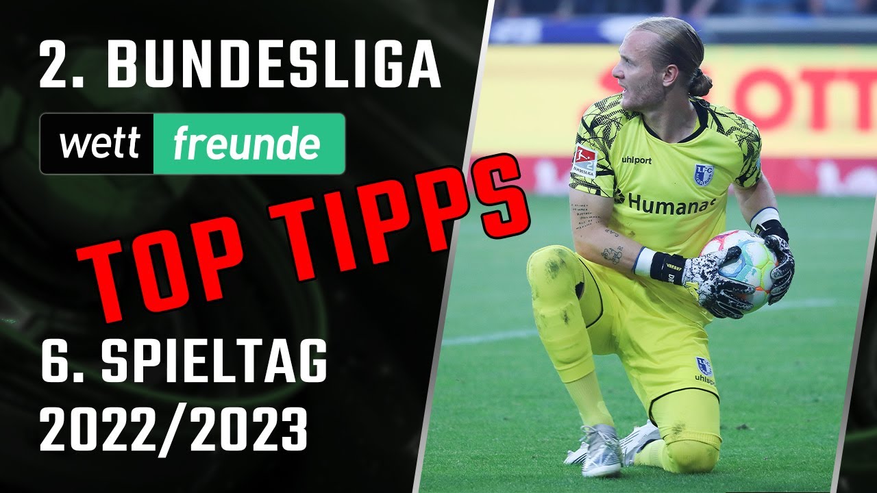 2. Liga Prognose - 6. Spieltag 2022/23 👉 Top Tipps & Vorschau - YouTube