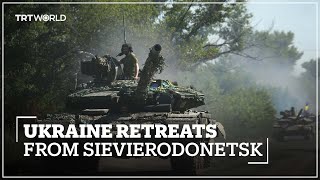 Kiev orders troops to retreat from Lysychansk, Sievierodonetsk