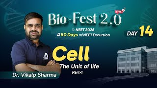 Cell: The Unit of Life Part-1 | Day 14 of Bio-Fest 2.0 | Boost Your NEET 2025 Score 📚 ALLEN