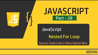 JavaScript Nested For Loop | Tutorial For Beginners in Hindi || Adisma