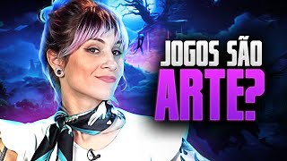 JOGOS SÃO ARTE?