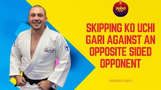 Skipping Ko Uchi Gari against an opposite sided opponent