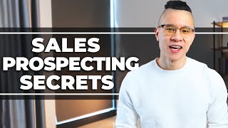 Sales Prospecting Secrets - 3 B2B Sales Prospecting Strategies for Lead Generation